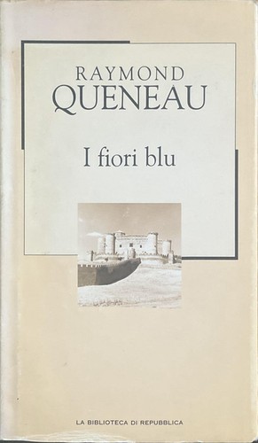 Fiori blu raymond queneau - i,