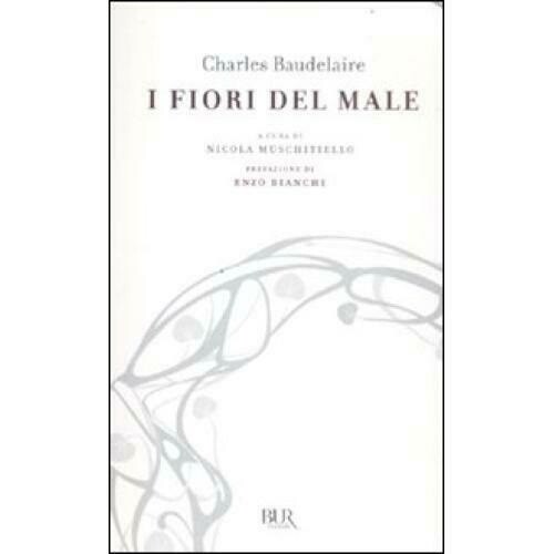 Charles baudelaire i - baudelaire, fiori