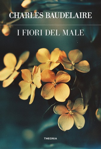 Fiori del male - fiori, ediz