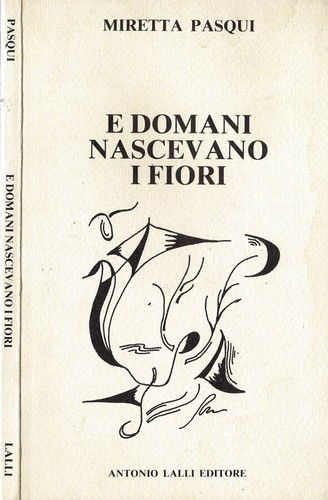 Domani nascevano fiori - i, fiori.