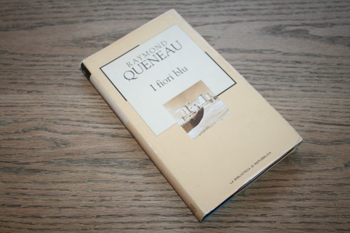 Raymond queneau fiori blu - i,
